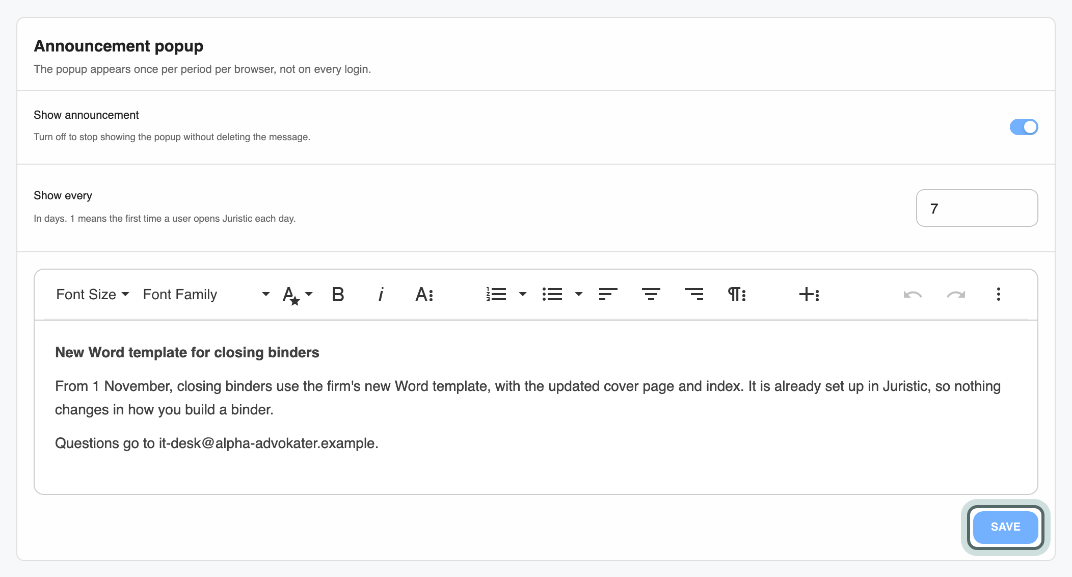 The Announcement popup card: Show announcement switched on, Show every 7 days, the message about the new Word template for closing binders, and Save highlighted.