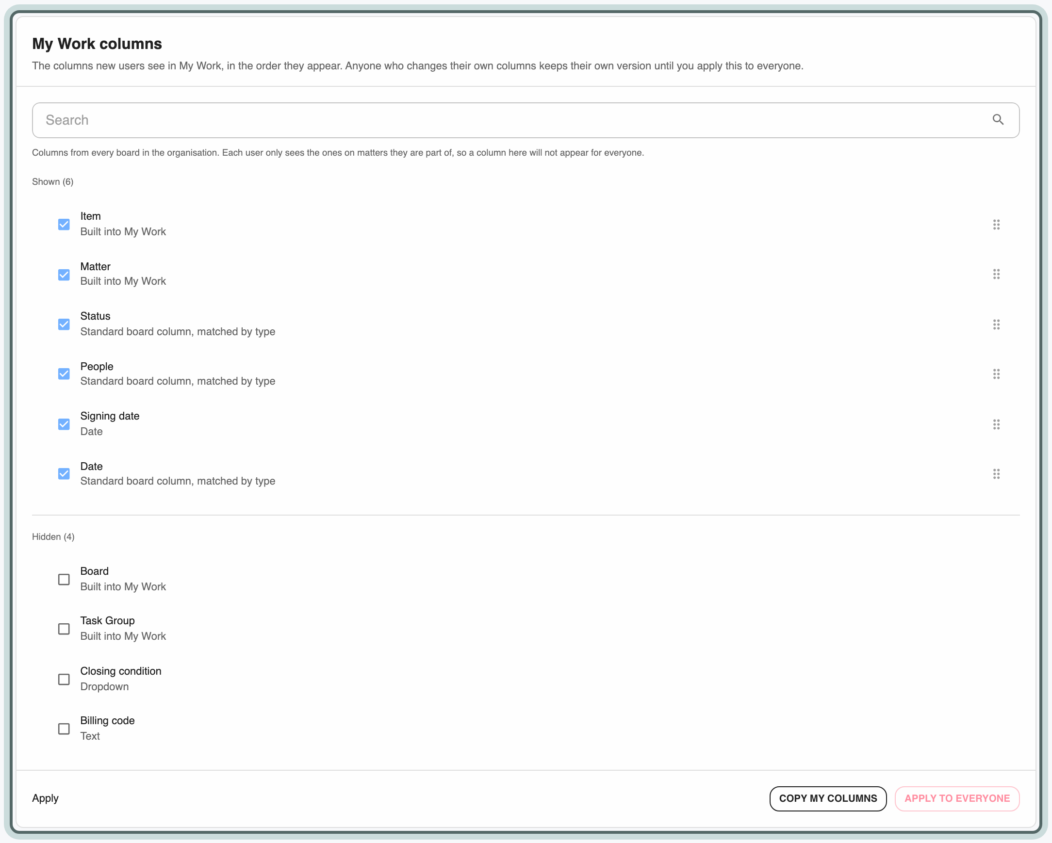 The My Work columns card: a search, the note that each user only sees columns from their own matters, the Shown columns in order with drag handles, and the Hidden columns, each with a checkbox.