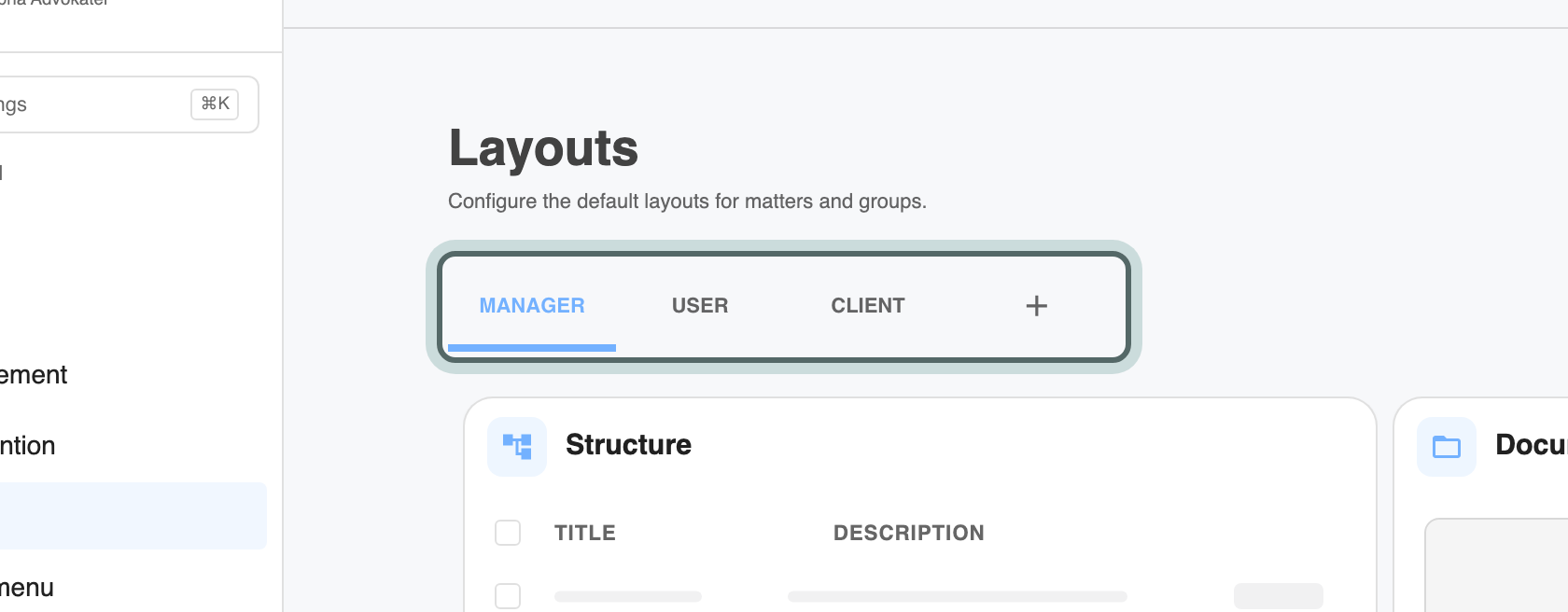 The Layouts page with the Manager, User and Client tabs highlighted: each role has its own matter overview.