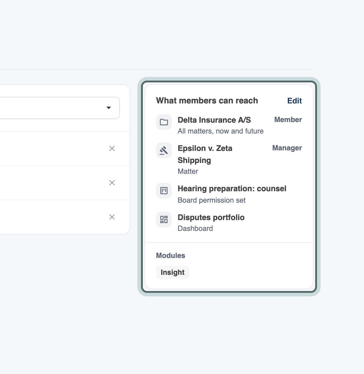 What members can reach: the group Delta Insurance A/S with all matters, now and future, the matter Epsilon v. Zeta Shipping as Manager, a board permission set, a dashboard, and the module Insight.