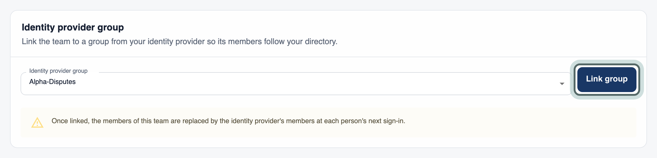 Identity provider group set to Alpha-Disputes, with a warning that the team's members will be replaced by the identity provider's members at each person's next sign-in. Link group is highlighted.