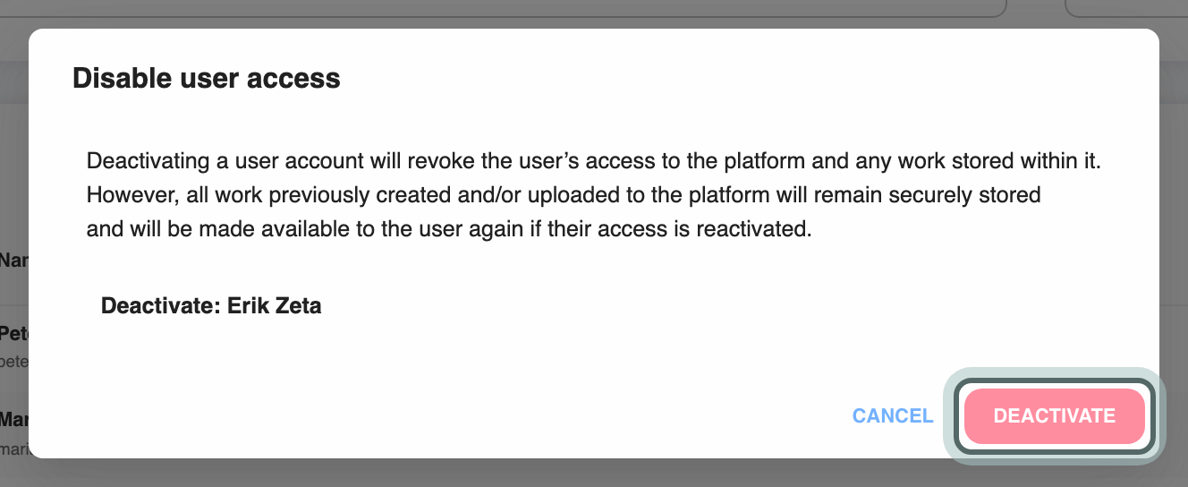 The Disable user access dialog: deactivating removes the user's access, their work stays stored, and Deactivate: Erik Zeta with the Deactivate button.