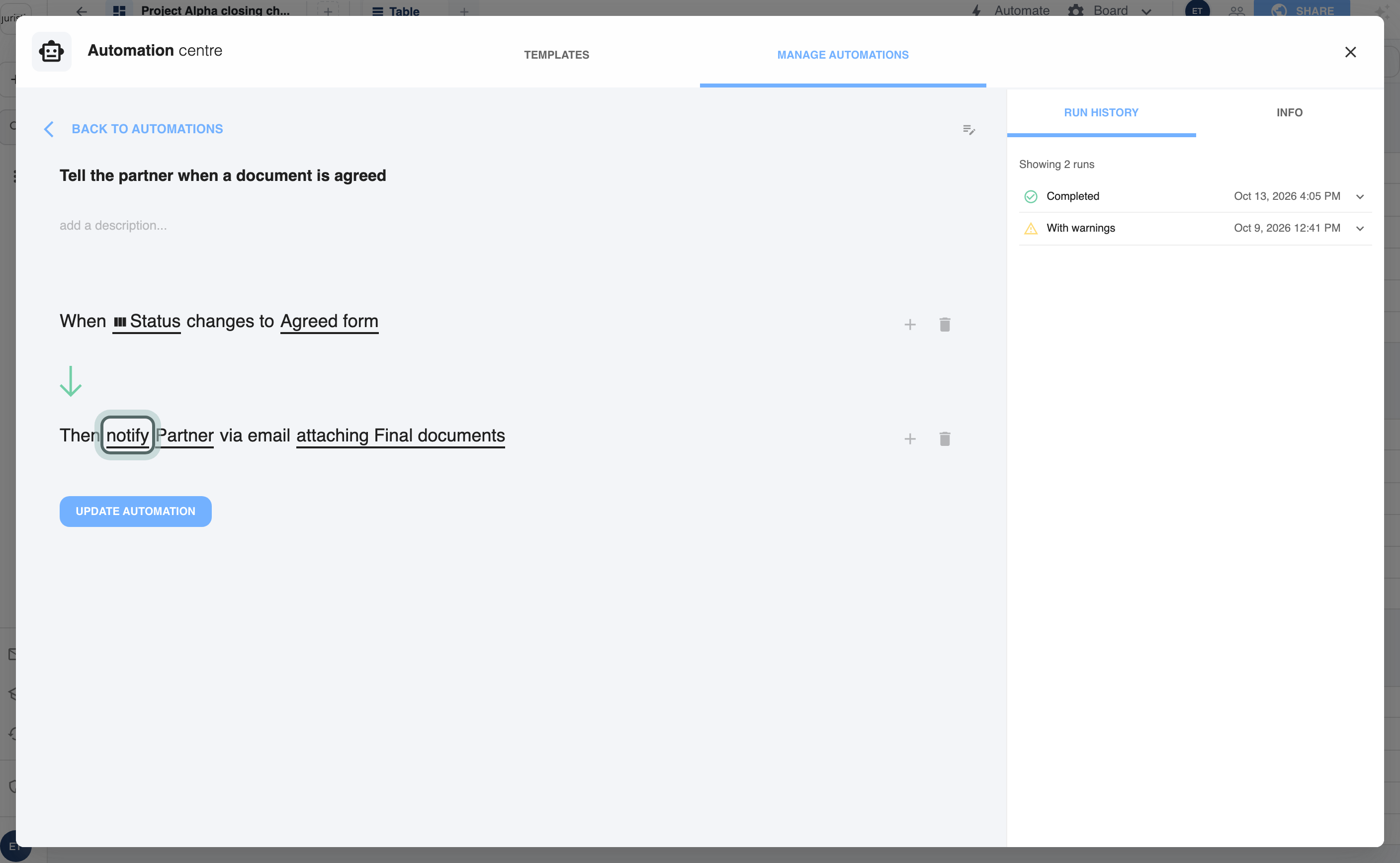 The automation as a sentence: When Status changes to Agreed form, Then notify Partner via email attaching Final documents. The action, notify, is highlighted.