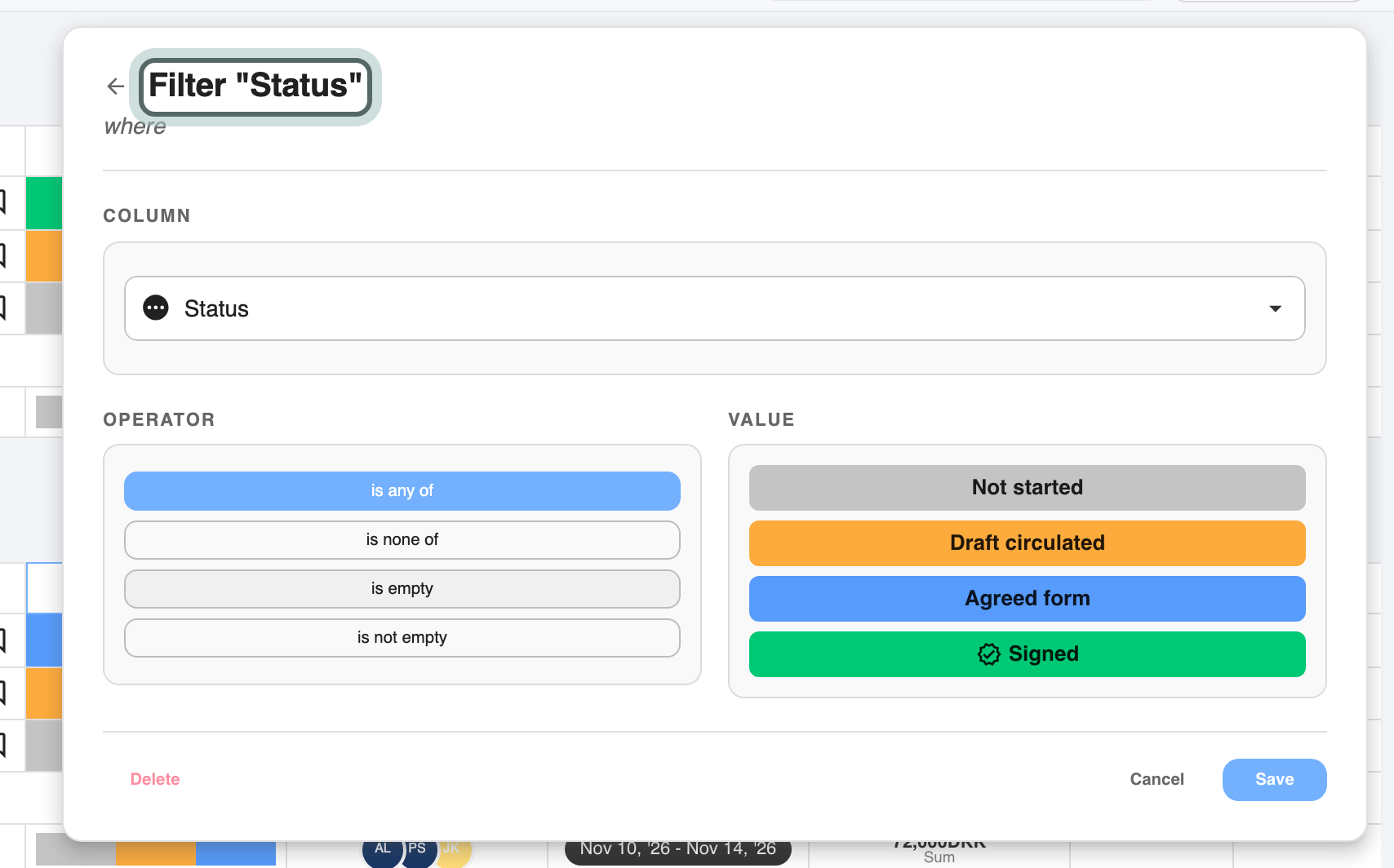 Quick filter: a click on the Status column heading opens the filter for Status, highlighted, with its labels to pick from (Not started, Draft circulated, Agreed form, Signed) and the choice of is any of, is none of, is empty or is not empty.