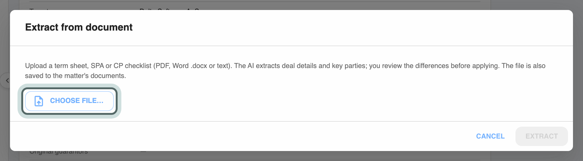 The Extract from document dialog: upload a term sheet, SPA or CP checklist and the AI extracts deal details and key parties for you to review. Choose file is highlighted.