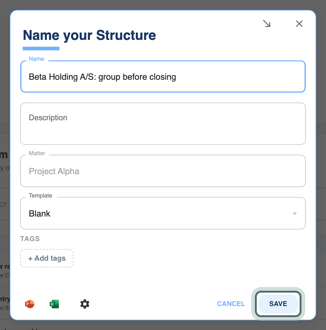 The Name your Structure panel: the name Beta Holding A/S: group before closing, the matter Project Alpha filled in and locked, the template Blank, and Save highlighted.