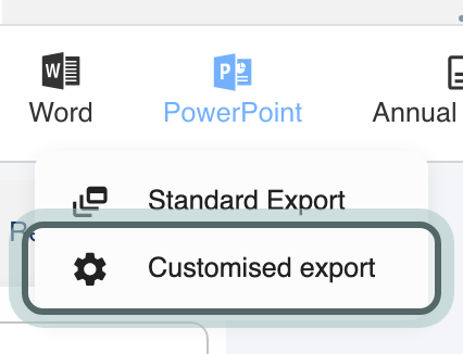 The PowerPoint menu: Standard Export and Customised export, with Customised export highlighted.