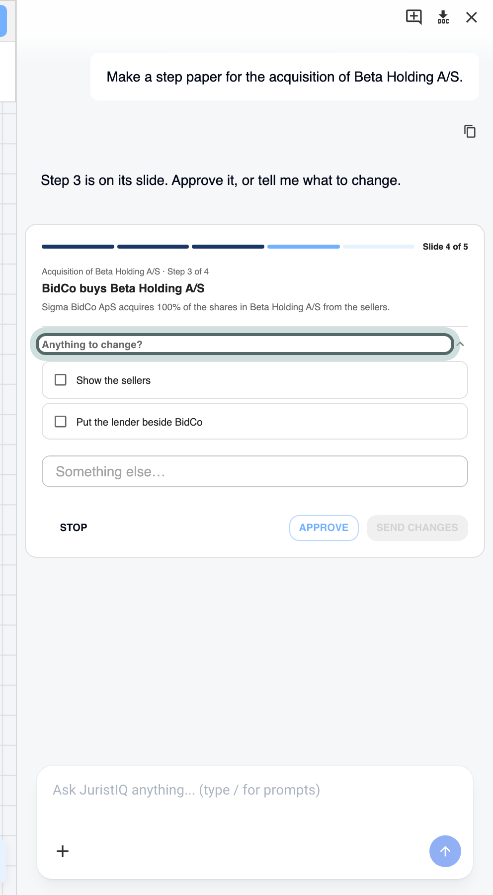 Step 3 of 4, BidCo buys Beta Holding A/S, built on slide 4 of 5 (the canvas has moved to it): Anything to change? is open with suggested changes and a box for your own, above Stop and Approve.