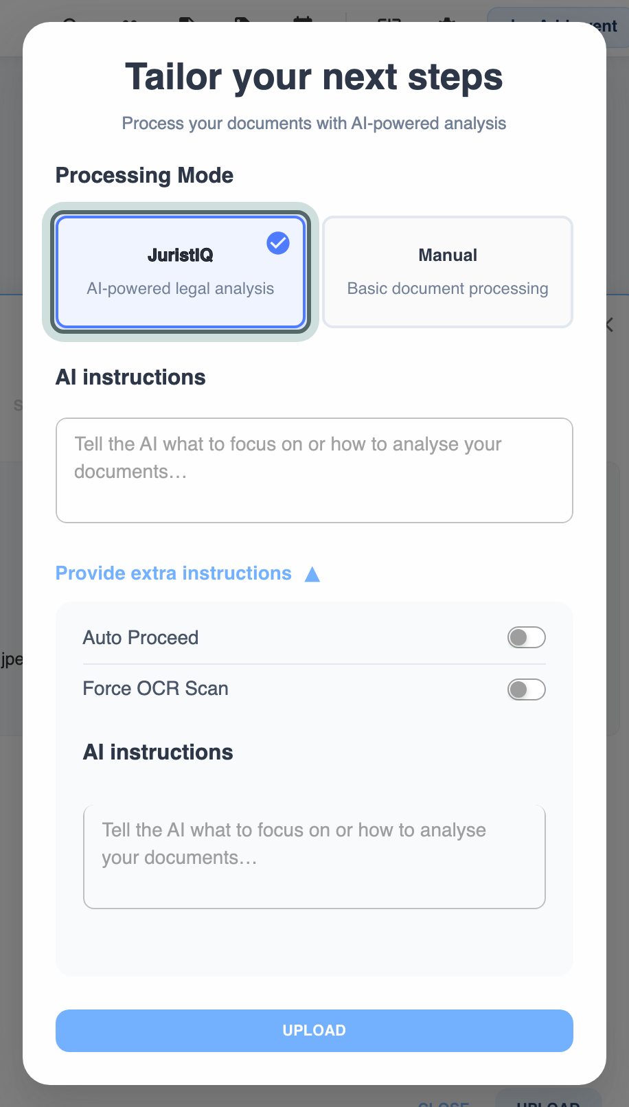 Tailor your next steps: JuristIQ and Manual as the processing mode, the AI instructions field, and the extra instructions Auto Proceed and Force OCR Scan, with JuristIQ highlighted.