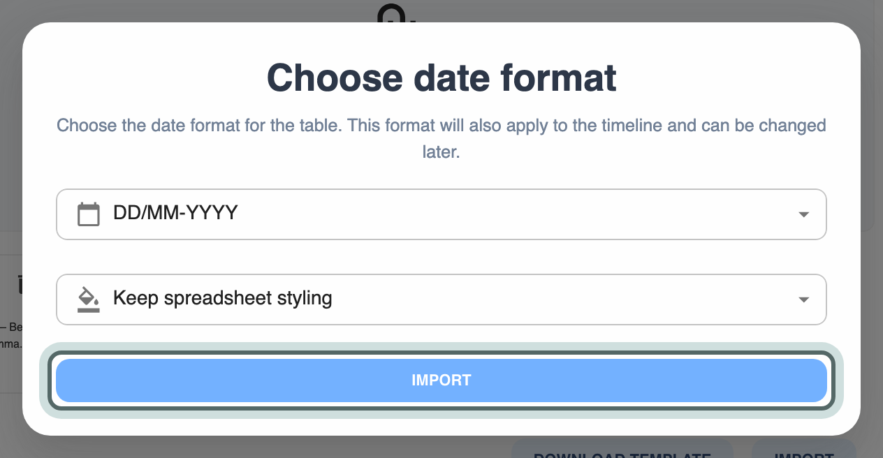 Choose date format: the format the dates in the file are written in, whether to keep the spreadsheet's styling or use the organisation's default styling, and Import.
